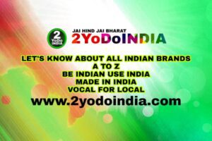 Encyclopaedia of Indian Brands {A to Z} | Vocal for Local | Made In India | 2YoDoINDIA Exclusive | BLOG BY RAHUL RAM DWIVEDI | RRD