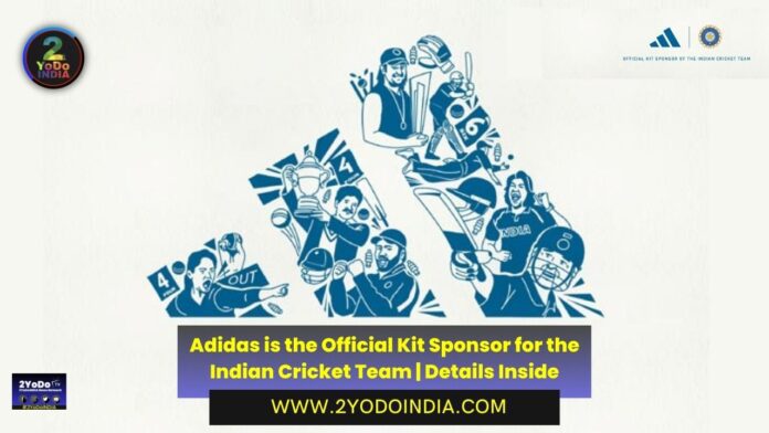 Adidas is the Official Kit Sponsor for the Indian Cricket Team | Details Inside | 2YODOINDIA