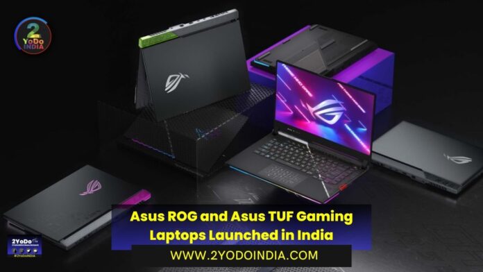 Asus ROG and Asus TUF Gaming Laptops Launched in India | Price in India | Specifications | 2YODOINDIA