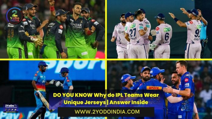 DO YOU KNOW Why do IPL Teams Wear Unique Jerseys | Answer Inside | 2YODOINDIA