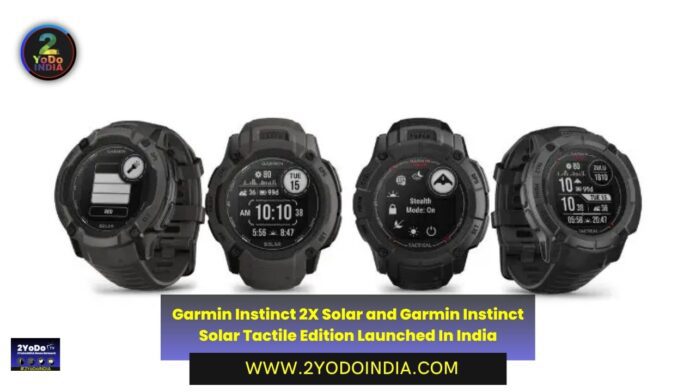 Garmin Instinct 2X Solar and Garmin Instinct Solar Tactile Edition Launched In India | Price in India | Specifications | 2YODOINDIA