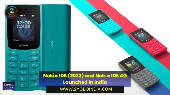 Nokia 105 (2023) and Nokia 106 4G Launched in India | Price in India | Specifications | 2YODOINDIA
