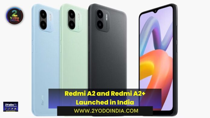 Redmi A2 and Redmi A2+ Launched in India | Price in India | Specifications | 2YODOINDIA