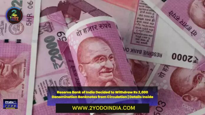 Reserve Bank of India Decided to Withdraw Rs 2,000 Denomination Banknotes from Circulation | Details Inside | 2YODOINDIA