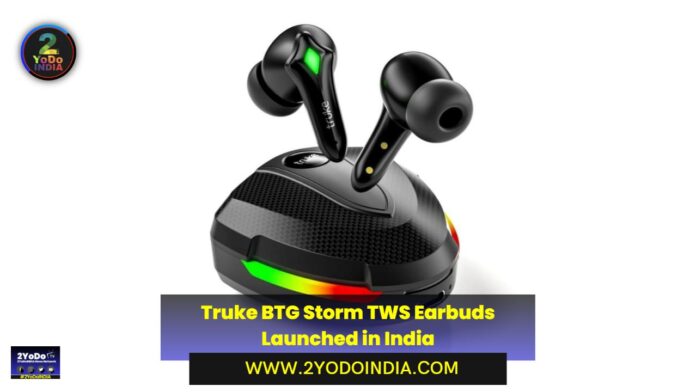 Truke BTG Storm TWS Earbuds Launched in India | Price in India | Specifications | 2YODOINDIA
