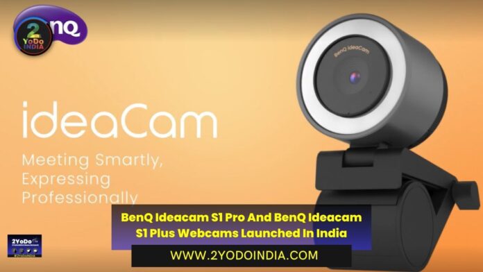 BenQ Ideacam S1 Pro And BenQ Ideacam S1 Plus Webcams Launched In India | Price in India | Specifications | 2YODOINDIA