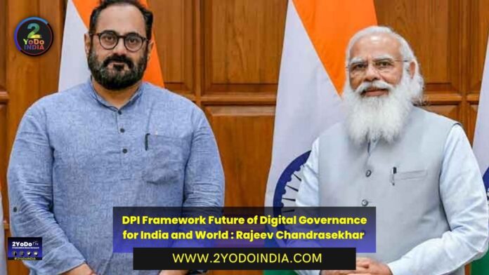 DPI Framework Future of Digital Governance for India and World : Rajeev Chandrasekhar | 2YODOINDIA