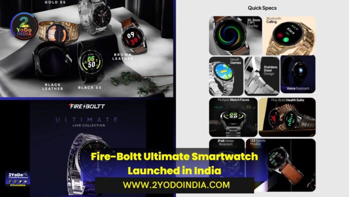 Fire-Boltt Ultimate Smartwatch Launched in India | Price in India | Specifications | 2YODOINDIA