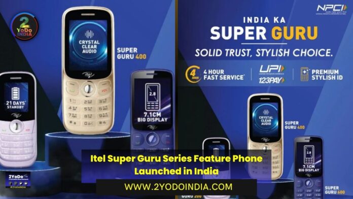 Itel Super Guru Series Feature Phone Launched in India | Price in India | Features | 2YODOINDIA