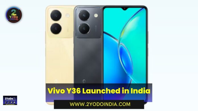 Vivo Y36 Launched in India | Price in India | Specifications | 2YODOINDIA