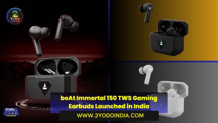 boAt Immortal 150 TWS Gaming Earbuds Launched in India | Price in India | Specifications | 2YODOINDIA