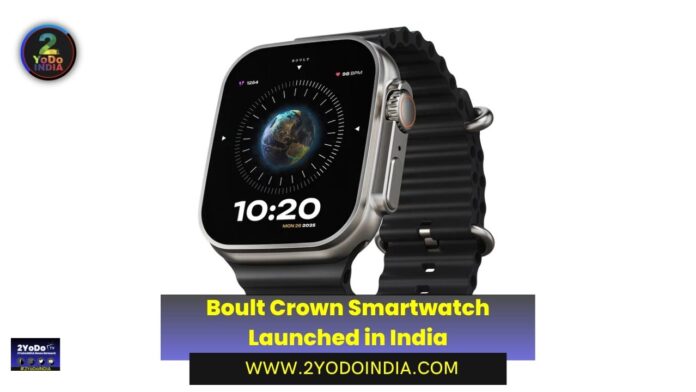 Boult Crown Smartwatch Launched in India | Price in India | Specifications | 2YODOINDIA