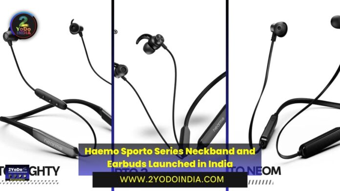 Haemo Sporto Series Neckband and Earbuds Launched in India | Haemo Sporto Mighty | Haemo Sporto 2 | Haemo Sporto Neom | 2YODOINDIA