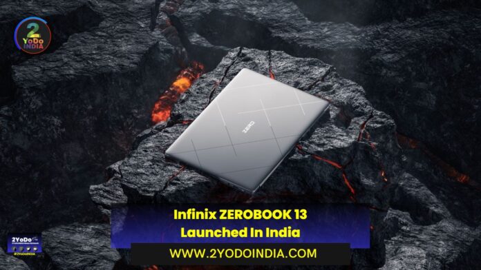 Infinix ZEROBOOK 13 Launched In India | Price in India | Specifications | 2YODOINDIA