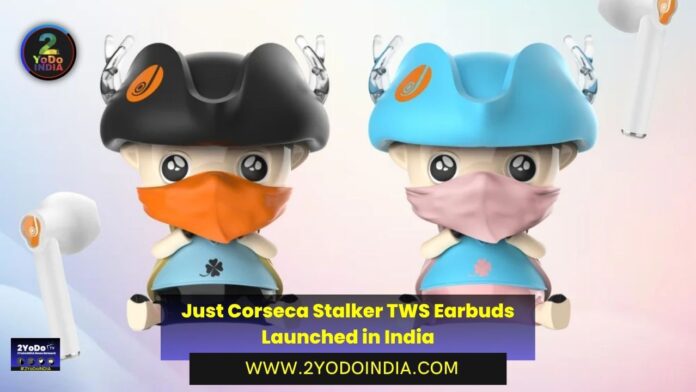 Just Corseca Stalker TWS Earbuds Launched in India | Price in India | Specifications | 2YODOINDIA