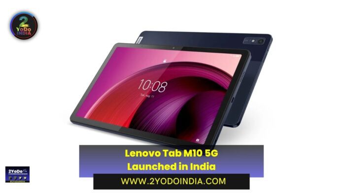 Lenovo Tab M10 5G Launched in India | Price in India | Specifications | 2YODOINDIA