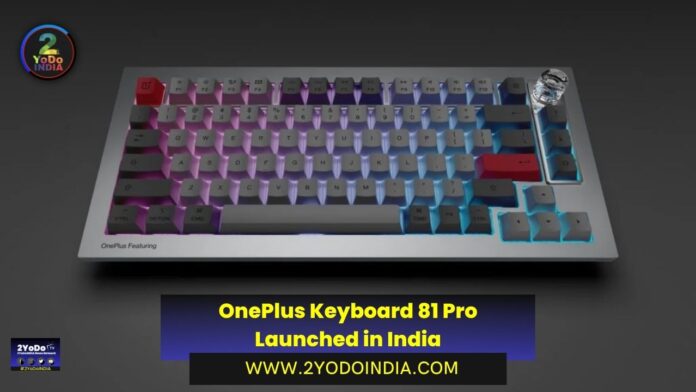 OnePlus Keyboard 81 Pro Launched in India | Price in India | Specifications | 2YODOINDIA