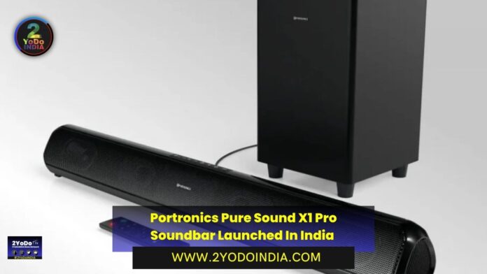Portronics Pure Sound X1 Pro Soundbar Launched In India | Price in India | Specifications | 2YODOINDIA