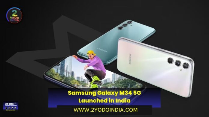 Samsung Galaxy M34 5G Launched in India | Price in India | Specifications | 2YODOINDIA