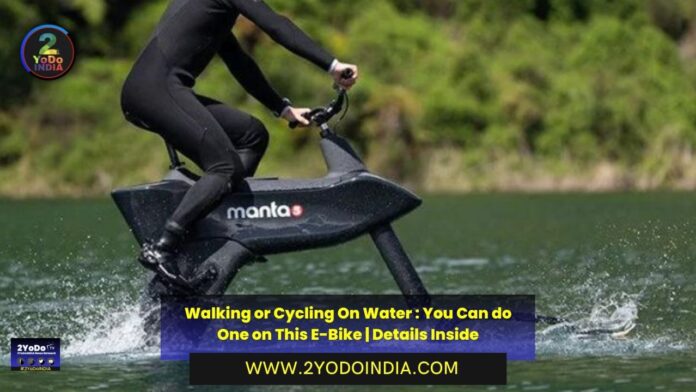 Walking or Cycling On Water : You Can do One on This E-Bike | Details Inside | 2YODOINDIA