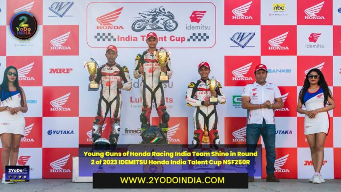 Young Guns of Honda Racing India Team Shine in Round 2 of 2023 IDEMITSU Honda India Talent Cup NSF250R | 2YODOINDIA