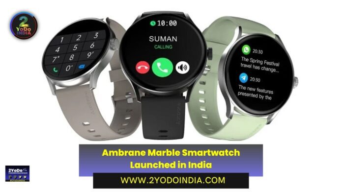 Ambrane Marble Smartwatch Launched in India | Price in India | Specifications | 2YODOINDIA