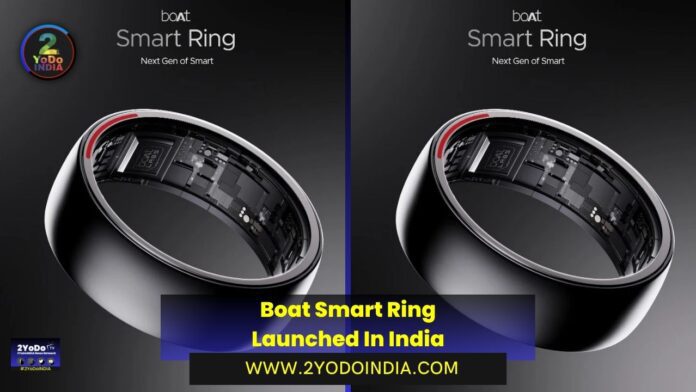 Boat Smart Ring Launched In India | Price in India | Specifications | 2YODOINDIA