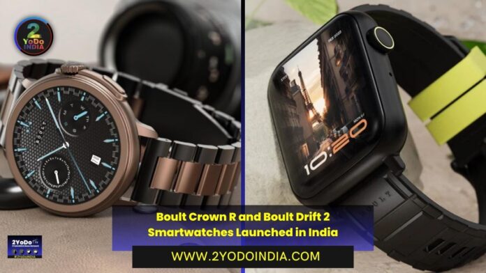 Boult Crown R and Boult Drift 2 Smartwatches Launched in India | Price in India | Specifications | 2YODOINDIA
