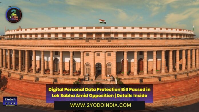 Digital Personal Data Protection Bill Passed in Lok Sabha Amid Opposition | Details Inside | 2YODOINDIA