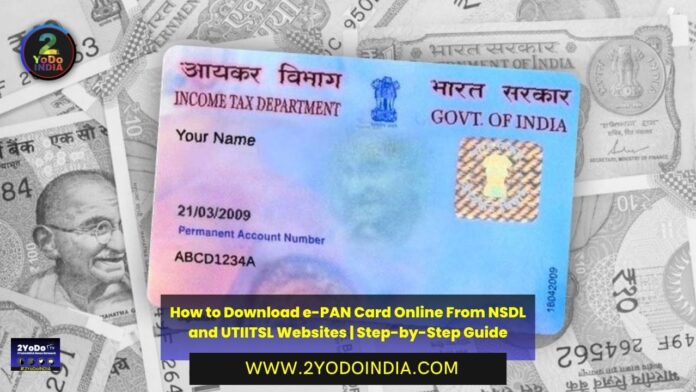 How to Download e-PAN Card Online From NSDL and UTIITSL Websites | Step-by-Step Guide | 2YODOINDIA