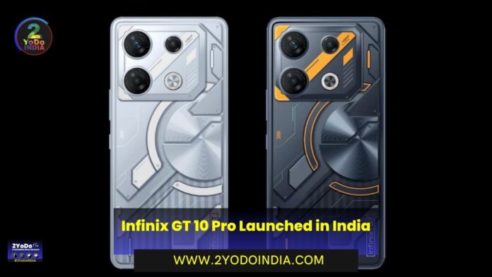Infinix GT 10 Pro Launched in India | Price in India | Specifications | 2YODOINDIA