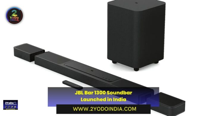 JBL Bar 1300 Soundbar Launched in India | Price in India | Specifications | 2YODOINDIA