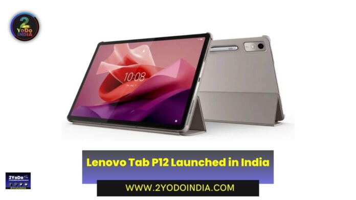 Lenovo Tab P12 Launched in India | Price in India | Specifications | 2YODOINDIA