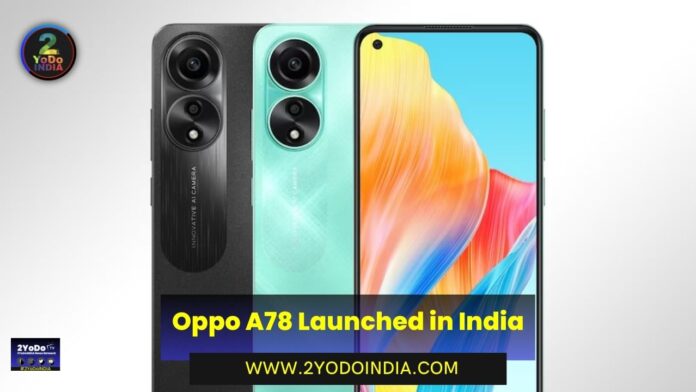 Oppo A78 Launched in India | Price in India | Specifications | 2YODOINDIA