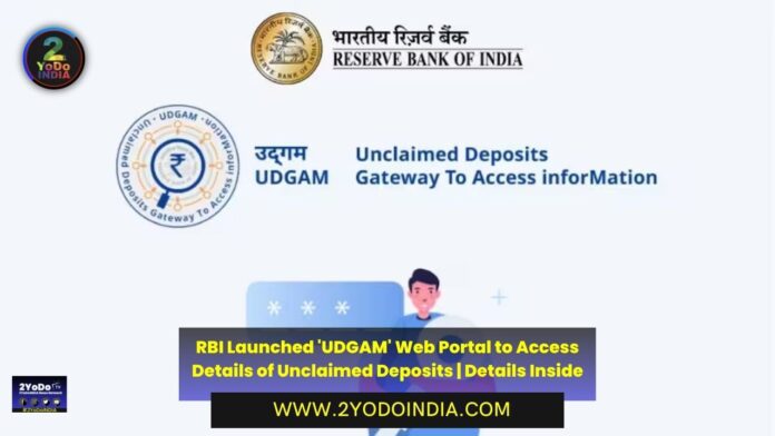 RBI Launched 'UDGAM' Web Portal to Access Details of Unclaimed Deposits | Details Inside | 2YODOINDIA
