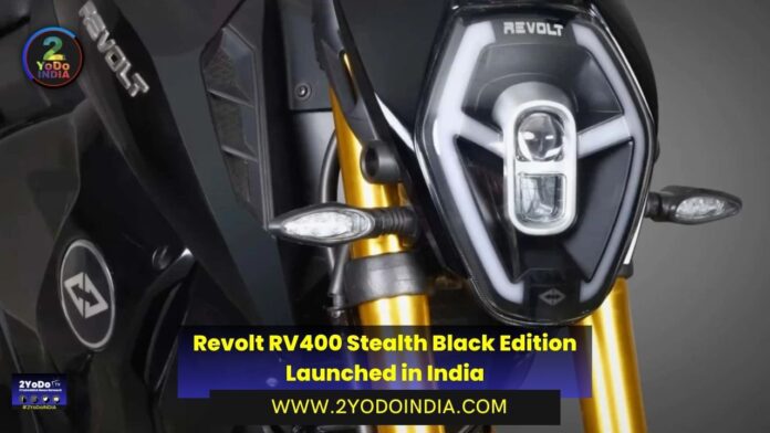 Revolt RV400 Stealth Black Edition Launched in India | Price in India | Mechanical Specifications | 2YODOINDIA