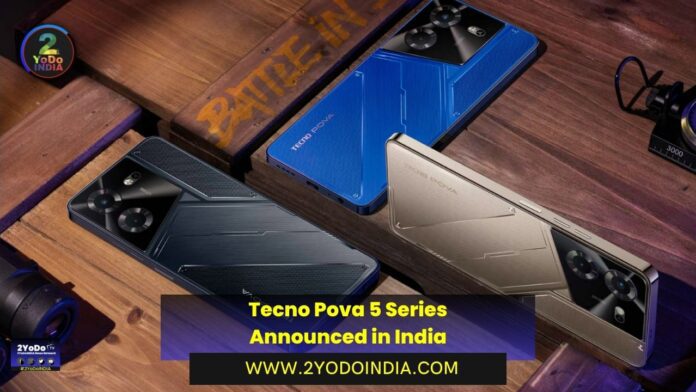 Tecno Pova 5 Series Announced in India | Tecno Pova 5 | Tecno Pova 5 Pro | Price in India | Specifications | 2YODOINDIA