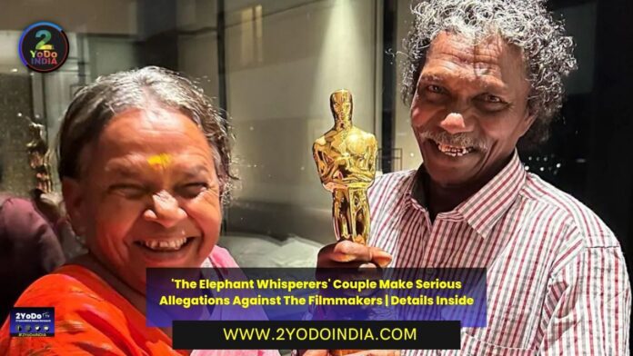 'The Elephant Whisperers' Couple Make Serious Allegations Against The Filmmakers | Details Inside | 2YODOINDIA