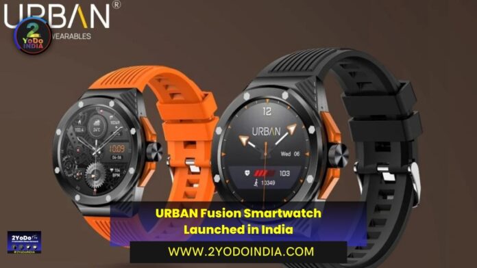 URBAN Fusion Smartwatch Launched in India | Price in India | Specifications | 2YODOINDIA