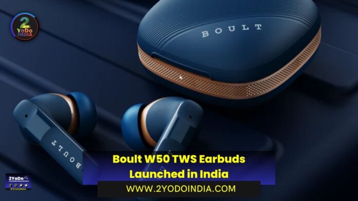 Boult W50 TWS Earbuds Launched in India | Price in India | Specifications | 2YODOINDIA