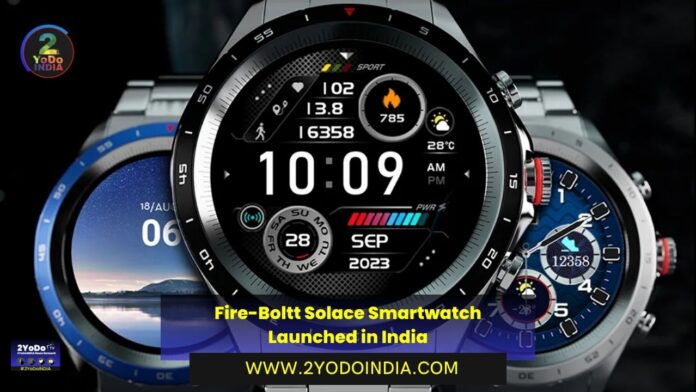 Fire-Boltt Solace Smartwatch Launched in India | Price in India | Specifications | 2YODOINDIA
