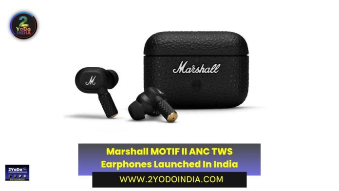 Marshall MOTIF II ANC TWS Earphones Launched In India | Price in India | Specifications | 2YODOINDIA