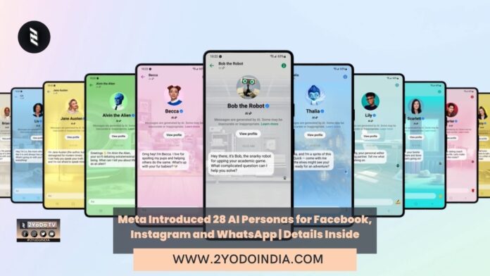 Meta Introduced 28 AI Personas for Facebook, Instagram and WhatsApp | Details Inside | 2YODOINDIA