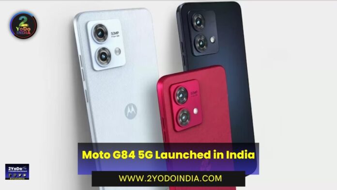 Moto G84 5G Launched in India | Price in India | Specifications | 2YODOINDIA