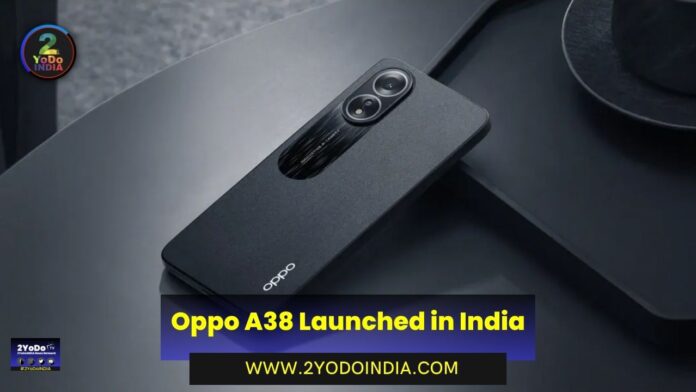 Oppo A38 Launched in India | Price in India | Specifications | 2YODOINDIA