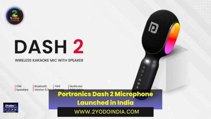 Portronics Dash 2 Microphone Launched in India | Price in India | Specifications | 2YODOINDIA