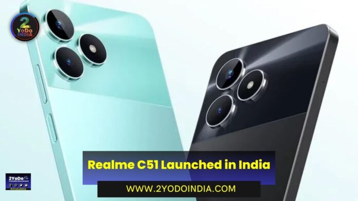 Realme C51 Launched in India | Price in India | Specifications | 2YODOINDIA