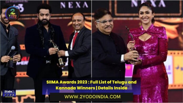 SIIMA Awards 2023 : Full List of Telugu and Kannada Winners | Details Inside | Full List of SIIMA Awards 2023 Winners | SIIMA Awards 2023 Telugu Winners | SIIMA Awards 2023 Kannada Winners | 2YODOINDIA
