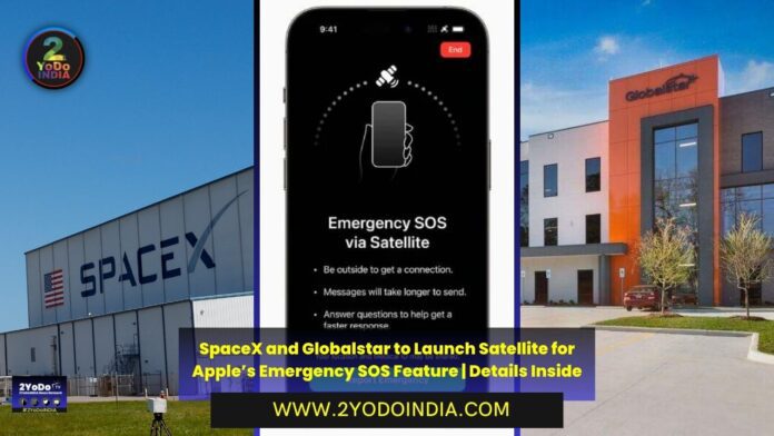 SpaceX and Globalstar to Launch Satellite for Apple’s Emergency SOS Feature | Details Inside | 2YODOINDIA