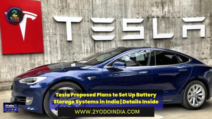 Tesla Proposed Plans to Set Up Battery Storage Systems in India | Details Inside | 2YODOINDIA